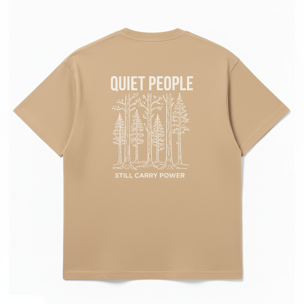Quiet Strength Motivational Graphic T-Shirt Beige